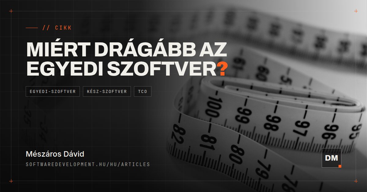 Miért kerül egy egyedi szoftver többe, mint egy kész alkalmazás?